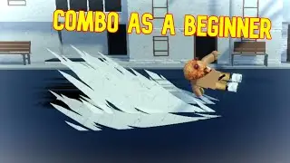 How To Combo As a Beginner In A Universal Time