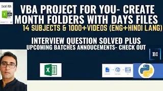 VBA INTERVIEW SOLVED- CREATE MONTH FOLDERS & FILES INSIDE FOLDERS ACCORDING TO DAYS & TRAINING OFFER