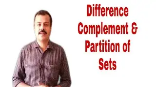 Mathematical Tools 3 | Set Operations | Difference, Complement and Partition