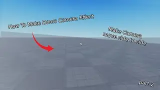 How to make Doors Camera Effect In 33 Seconds part 2  -  Roblox Studio