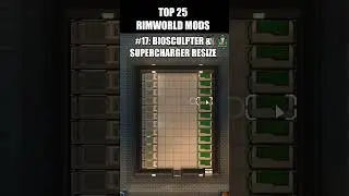 [Top 25 RimWorld Mods] #17: Biosculpter Pod & Neural Supercharger Resize 