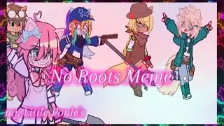 ☆No Roots Meme☆//🦄My Little Ponie's🌈//FT Pinkie pie, 🎈