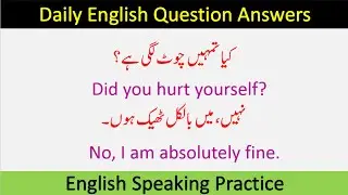 Daily Questions and Answers for Speaking English with Urdu Translation | English with Saba