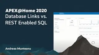 Database Links vs. REST Enabled SQL in APEX - Andreea Munteanu