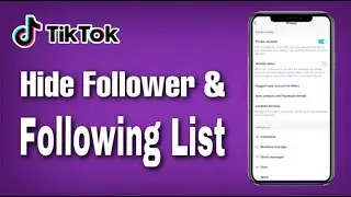 How To Hide Follower And Following List On TikTok (Step By Step)