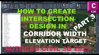 How to Create Intersection Design in Civil 3d  Corridor Width and Elevation target Part 3