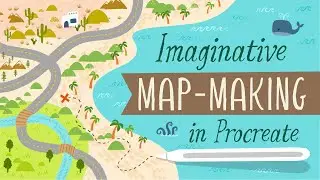 🗺️ Imaginative Map-Making in Procreate // New Course + Free Procreate Brushes for students!