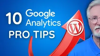 Boost Traffic & Sales: 10 Google Analytics Pro Tips