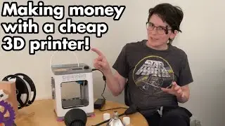 3D Printing Experiments 03: Making money by 3D printing with cheap Tina 2. Make a business someday?