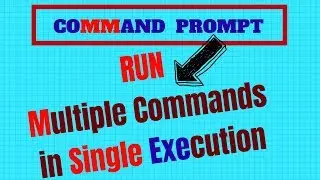 RUN "Separate Mutiple Commands" on one Command Line in Command Prompt