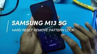 Samsung M136B Hard Reset | Samsung M13 Pattern Unlock