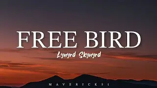 Free Bird LYRICS by Lynyrd Skynyrd ♪