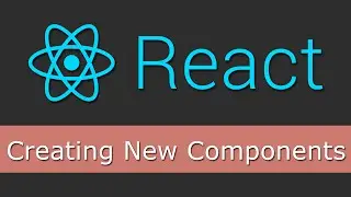 React JS Tutorials for Beginners - 13 - Creating New Components