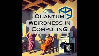 Quantum Weirdness in Computing