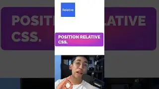 ❓ Como Funcion POSITION RELATIVE  CSS