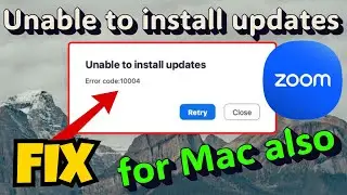 Zoom unable to install updates error code 10004 Fix