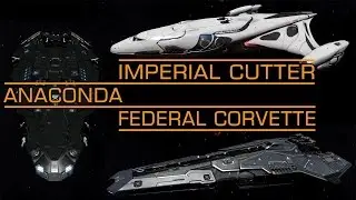 Elite: Dangerous. Anaconda vs Imperial Cutter vs Federal Corvette. Side by side comparison