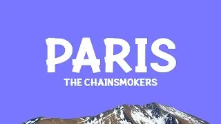 @THECHAINSMOKERS - Paris (Lyrics)