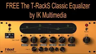 FREE The T-RackS Classic Equalizer by IK Multimedia