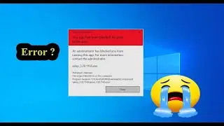 Error This App Has Been Blocked For Your Protection Windows 10
