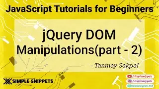 46 - jQuery HTML DOM manipulations(Part - 2) | jQuery Tutorials for Beginners