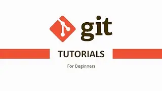 Git Tutorials For Beginners - Introduction & Installation