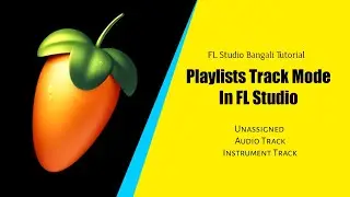 Playlist Track Mode In FL Studio ?