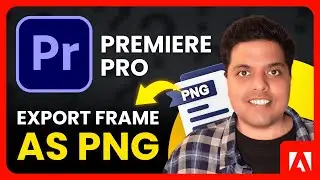 How To Take Snapshots in Premiere Pro (2025) | Export a Frame in Premiere Pro