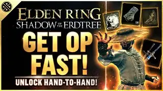 Elden Ring DLC - Get Overpowered FAST! Progression, Unique Gear, & Hand-to-Hand Weapons