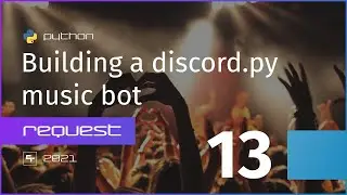 Controlling the volume - Building a discord.py music bot - Part 13