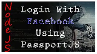 NodeJS - Login with Facebook & PassportJS - Tutorial 10