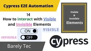 14- How to interact with HIDDEN and VISIBLE elements | Interacting with Elements | 2022 @barelytec1526