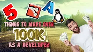 Know These 5 Technologies to make $100,000 as a Software Developer