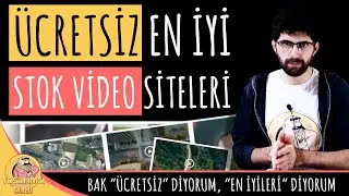 ÜCRETSİZ EN İYİ 5 STOK VİDEO SİTESİ (Yüksek Kaliteli Yüzlerce Ücretsiz Stok Video)