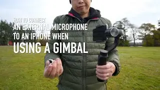 How to Connect an External Microphone to an iPhone When Using a Gimbal