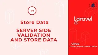 #9- Store Data in Database| Validate Data | Laravel 9 CRUD |  