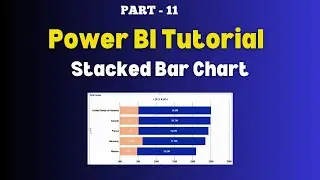 Part - 11 | How to Create a Stacked Bar Chart in Power BI | Use a Stacked Bar Chart | Hindi