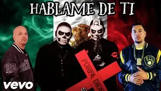 🔥Hablame De Ti Remix 🇲🇽 - DeCalifornia Ft. Valentin, Control Machete, Akwid & Kinto Sol🔥