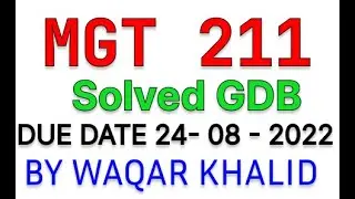 MGT211 GDB 1 Solution Spring 2022 - MGT211 GDB 1 Solution 2022