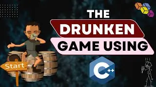 BUILD A SUPER EASY AND FUN GAME in C++ | With Only C++ BASICS | The Drunken Man Game