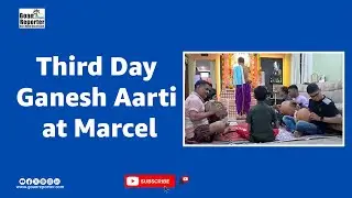 Goan Reporter-News Live: Third Day Ganesh Aarti at Marcel