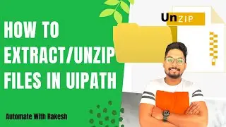 In UiPath, How Do I Unzip or Extract a File?