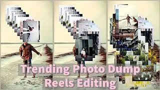 Trending Photo Dump Reels Editing | Photo Dump Reel Video Editing Tutorial