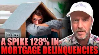 July 22: Mortgage Delinquencies Spike 128%