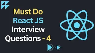 React Interview Questions - Must Do | React Interview Experience
