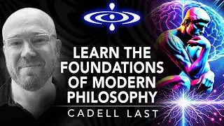 The Future of Philosophy - Cadell Last | Elevating Consciousness Podcast #49