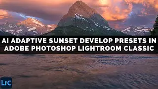 AI Adaptive Sunset Enhancing Develop Presets In Adobe Lightroom Classic