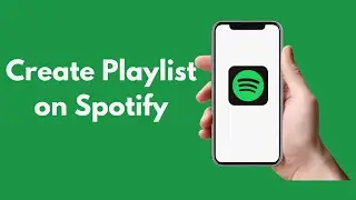 How to Create Playlist on Spotify (2021)