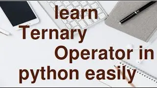 Learn Python Ternary operator for beginners.