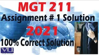 MGT 211 Assignment # 1 2021 || 100% correct Solution || by Truehelperhelper